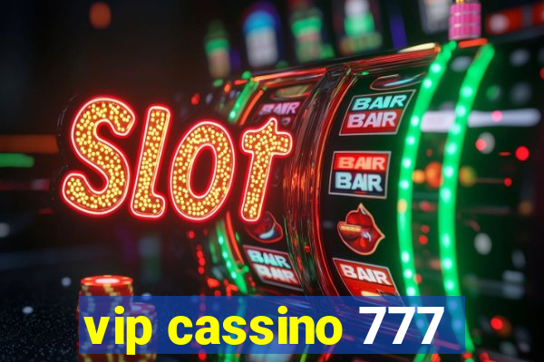 vip cassino 777